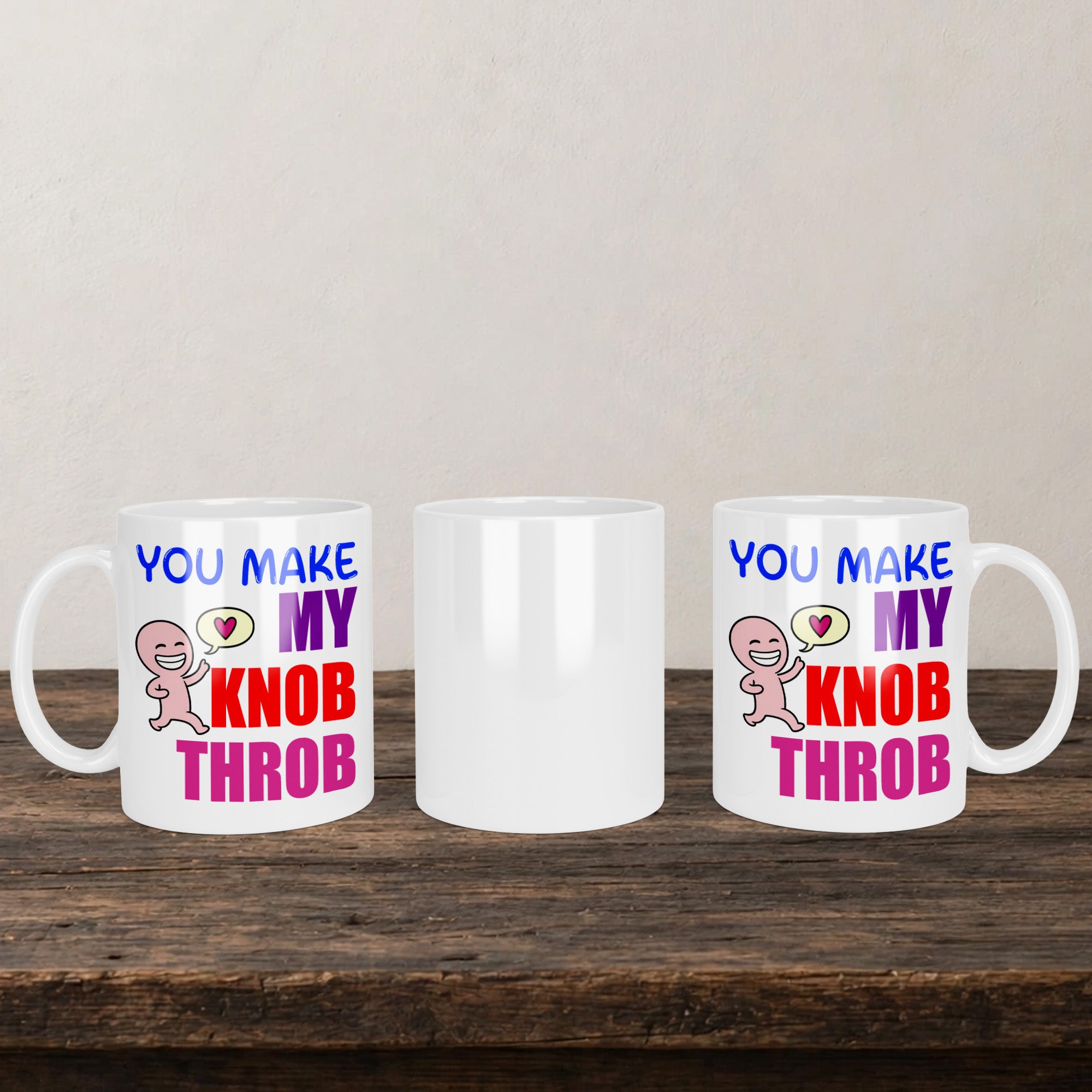 You Make My Knob Throb back view - printed product by Perrys Prints