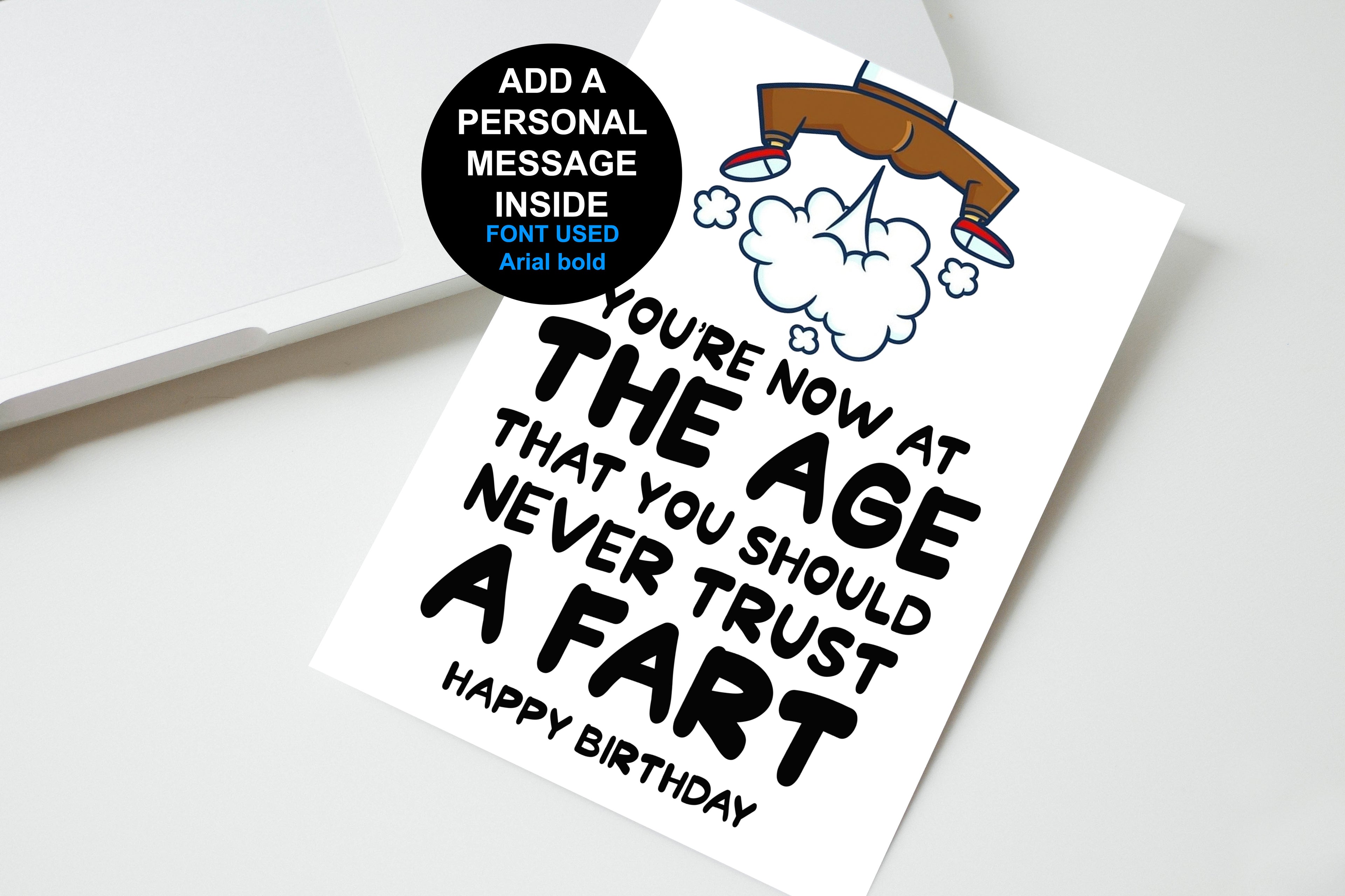 You're Now At The Age That You Should Never Trust A Fart Happy Birthday Funny Rude Personalised Birthday Card