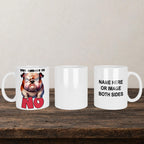 The Answer Is No Mug back view - white ceramic printed mug by Perrys Prints