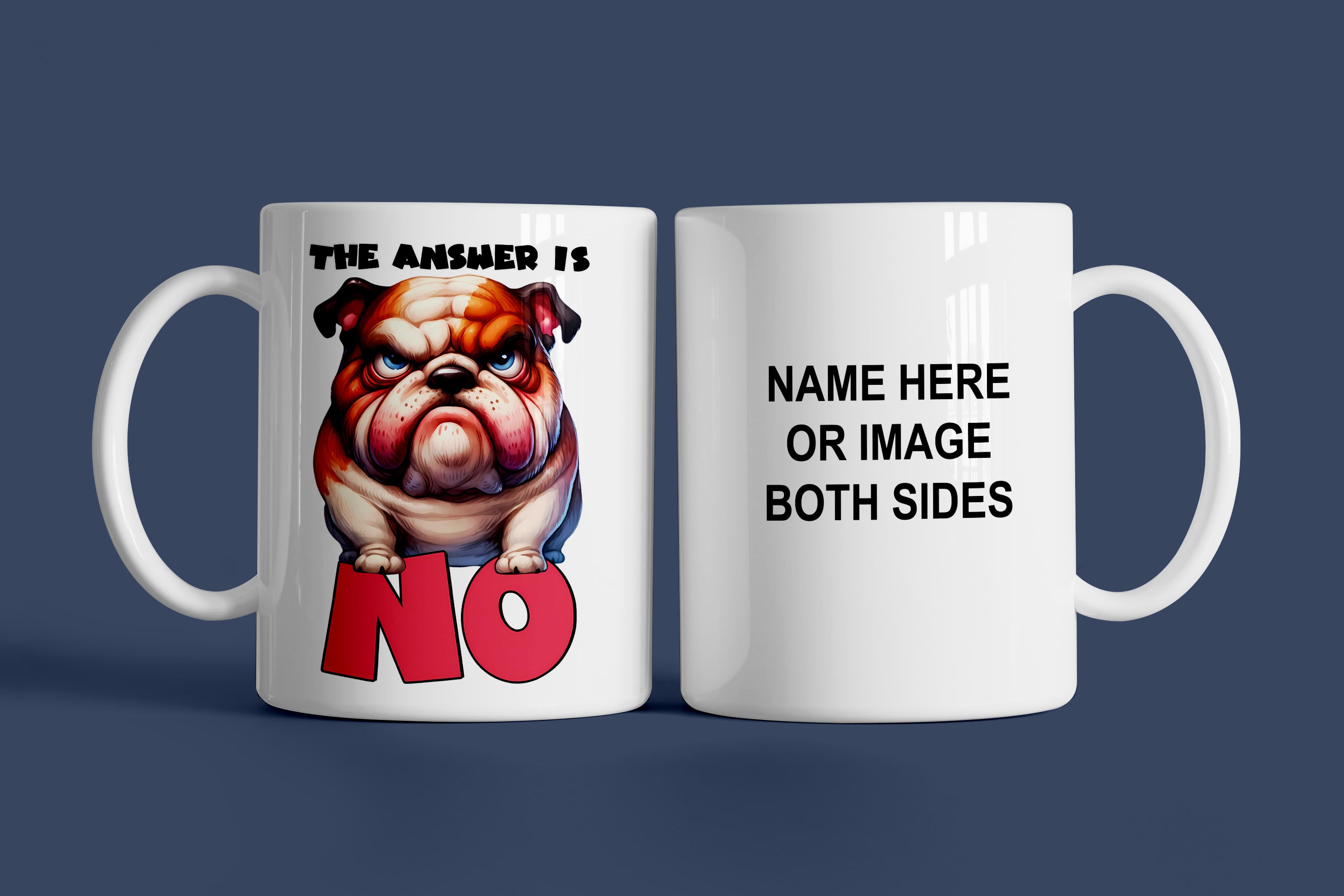 The Answer Is No Mug