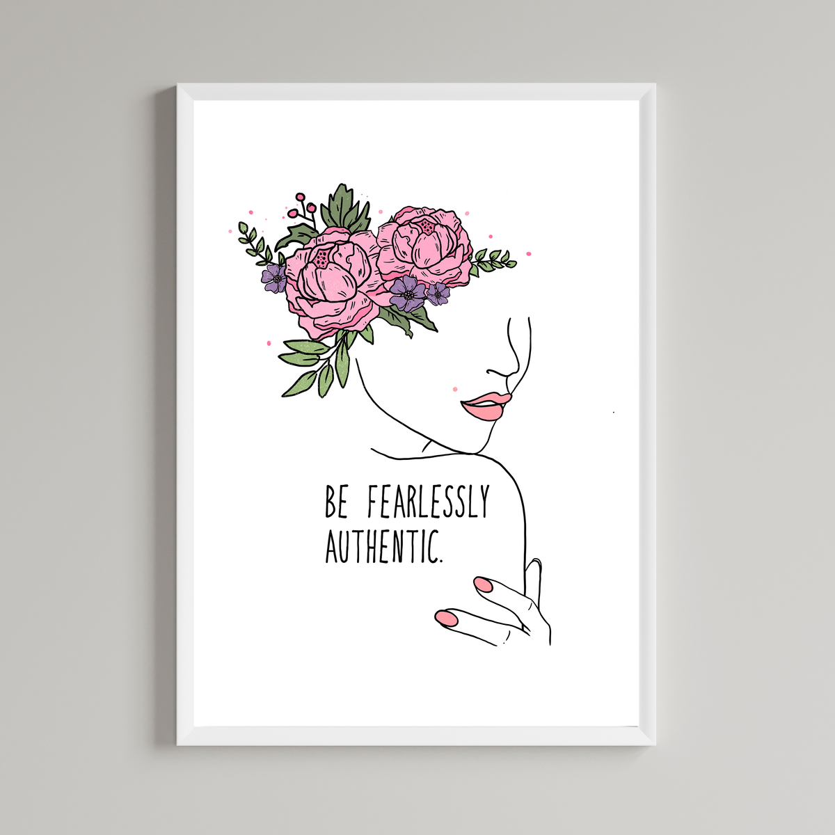 Be Fearlessly Authentic Wall Art Print
