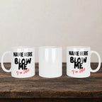 Blow Me I'm Hot Mug back view - white ceramic printed mug by Perrys Prints