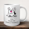 You Make My Dinkle Twinkle Mug front view - white ceramic printed mug by Perrys Prints