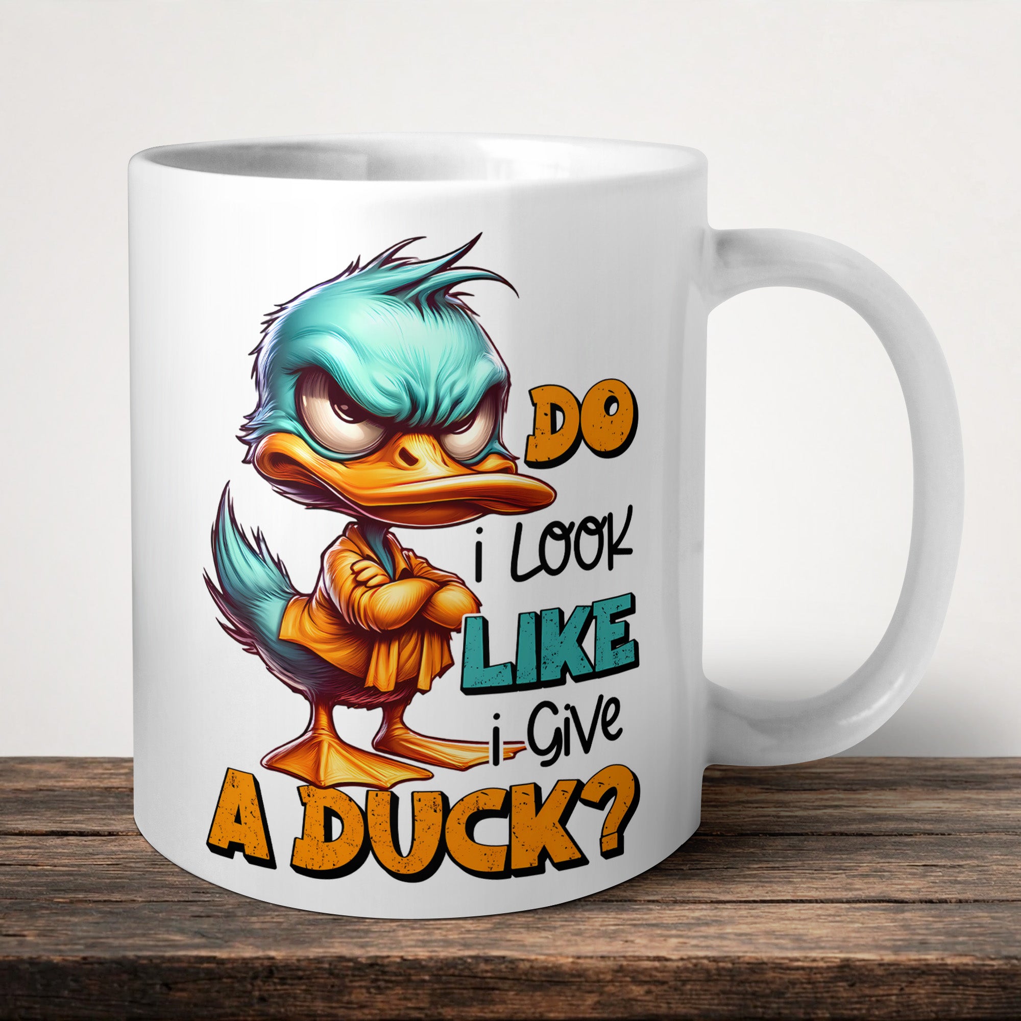 Do I Look Like I Give A Duck Mug front view - white ceramic printed mug by Perrys Prints