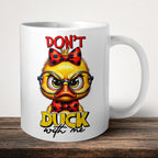 Don't Duck With Me Mug front view - white ceramic printed mug by Perrys Prints