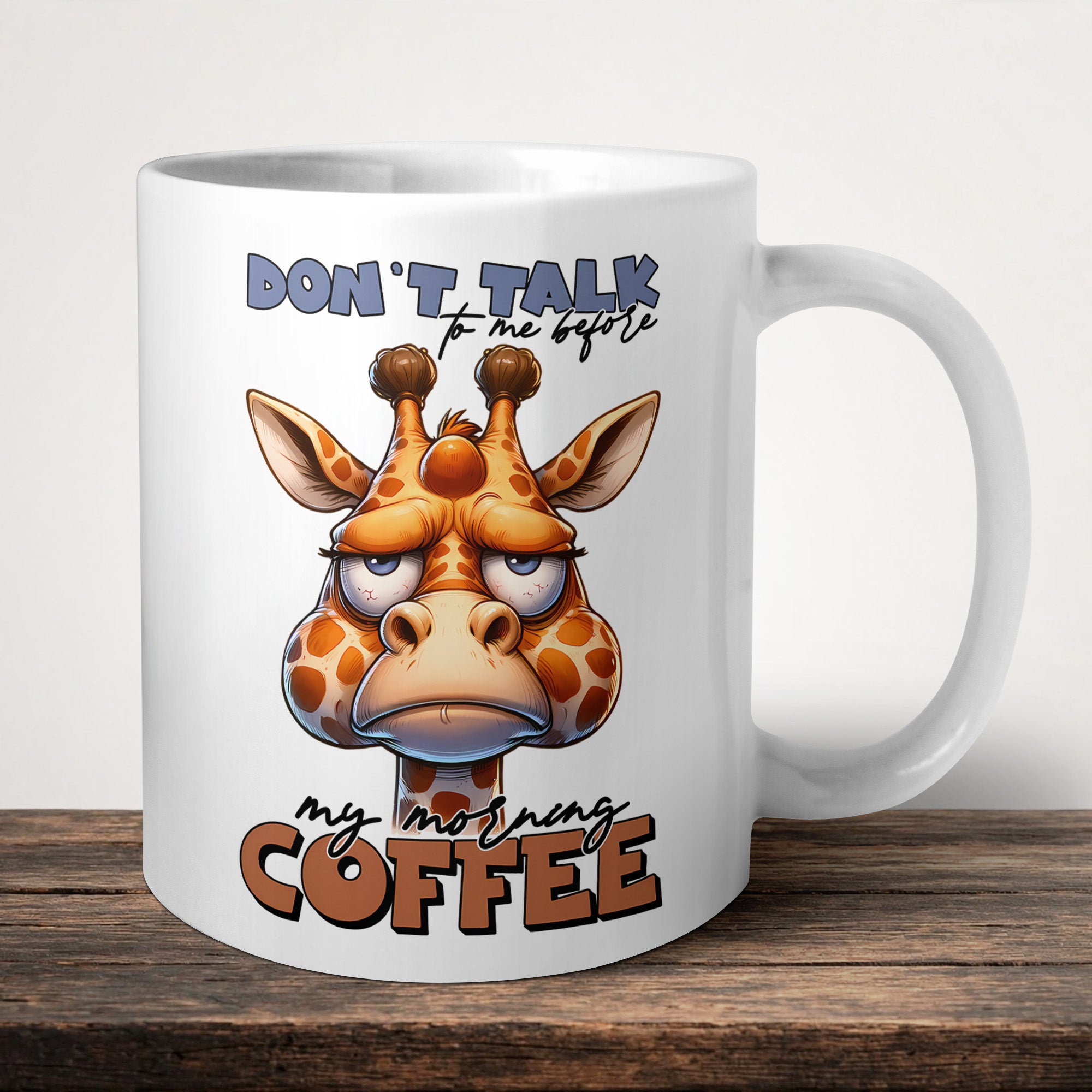 Don't Talk To Me Before My Morning Coffee Mug front view - white ceramic printed mug by Perrys Prints