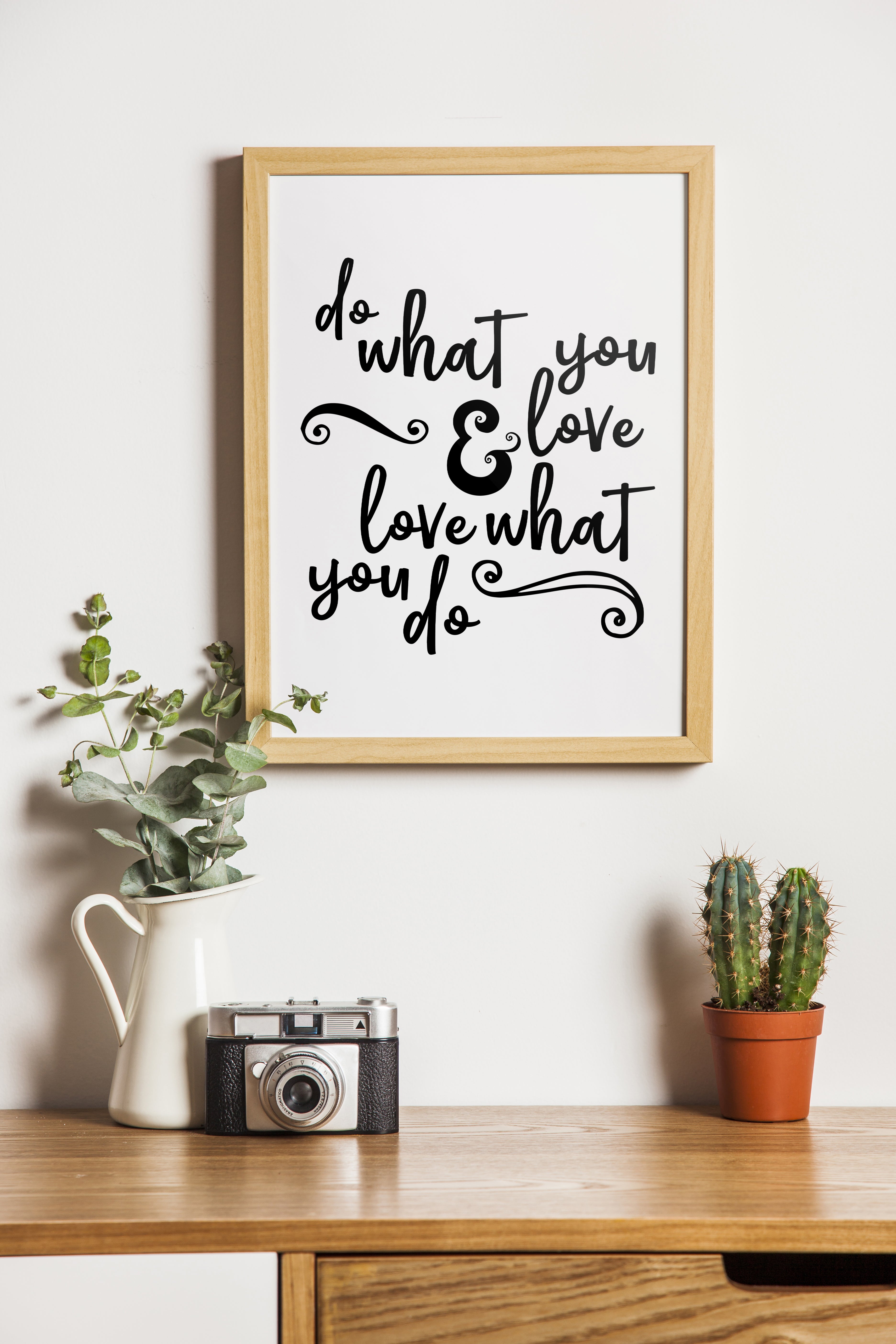 Do What You Love & Love What You Do Print