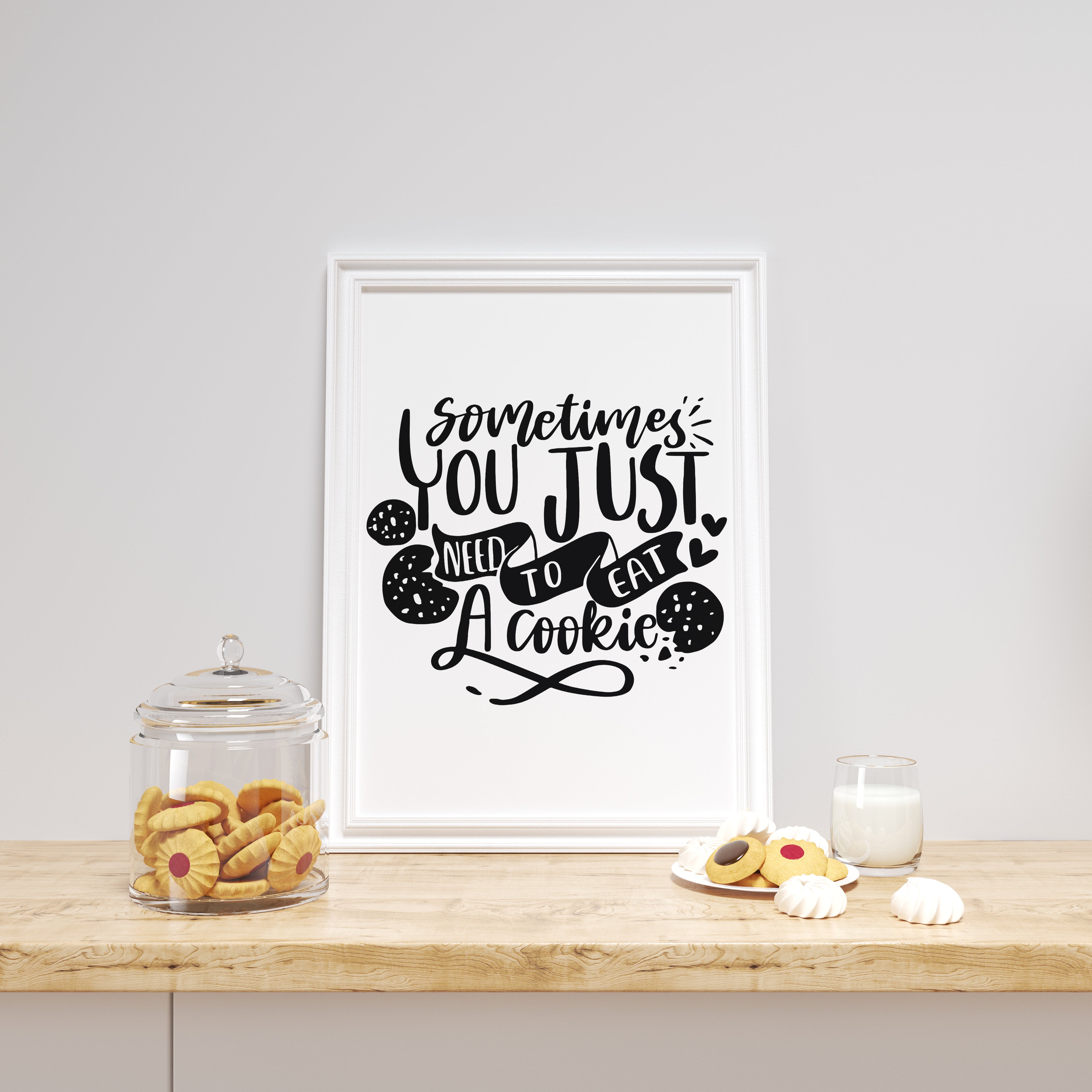 Sometimes You Just Need To Eat A Cookie Wall Art Print