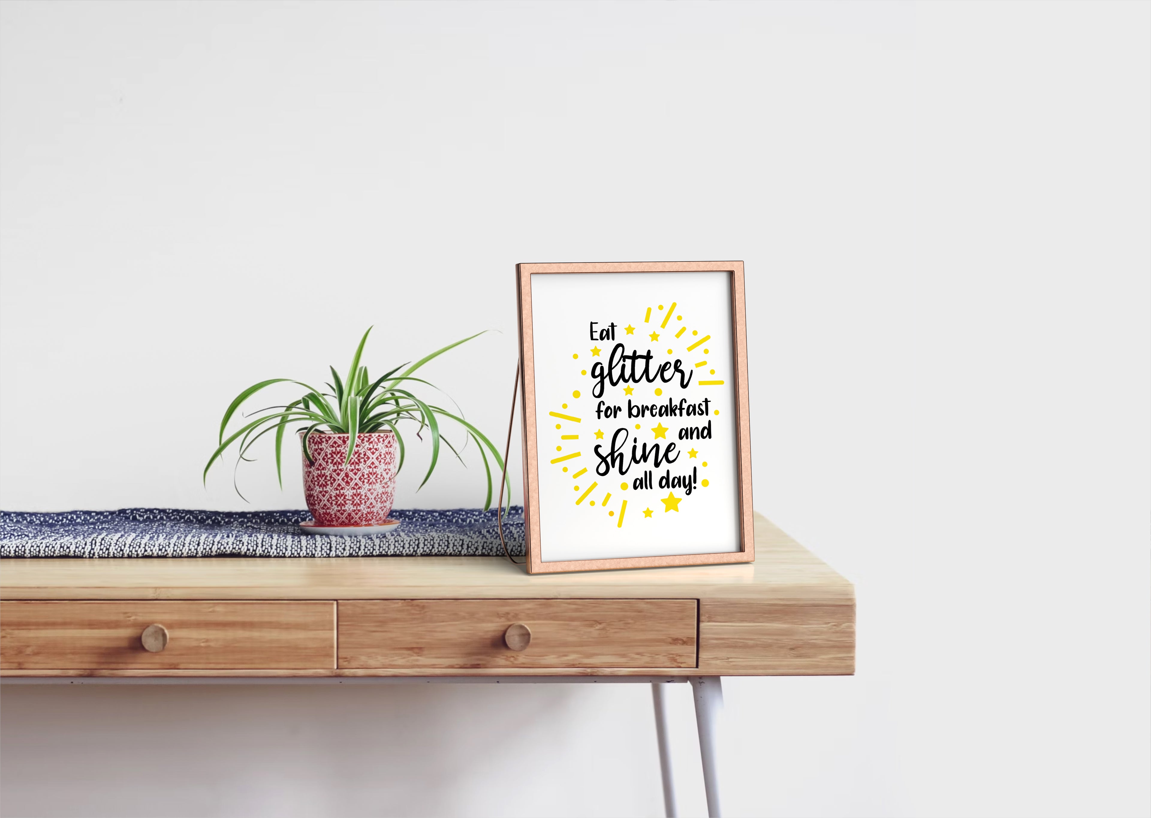 Eat Glitter For Breakfast And Shine All Day Print