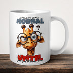 Everyone Seems Normal Until You Get To Know Them Mug front view - white ceramic printed mug by Perrys Prints