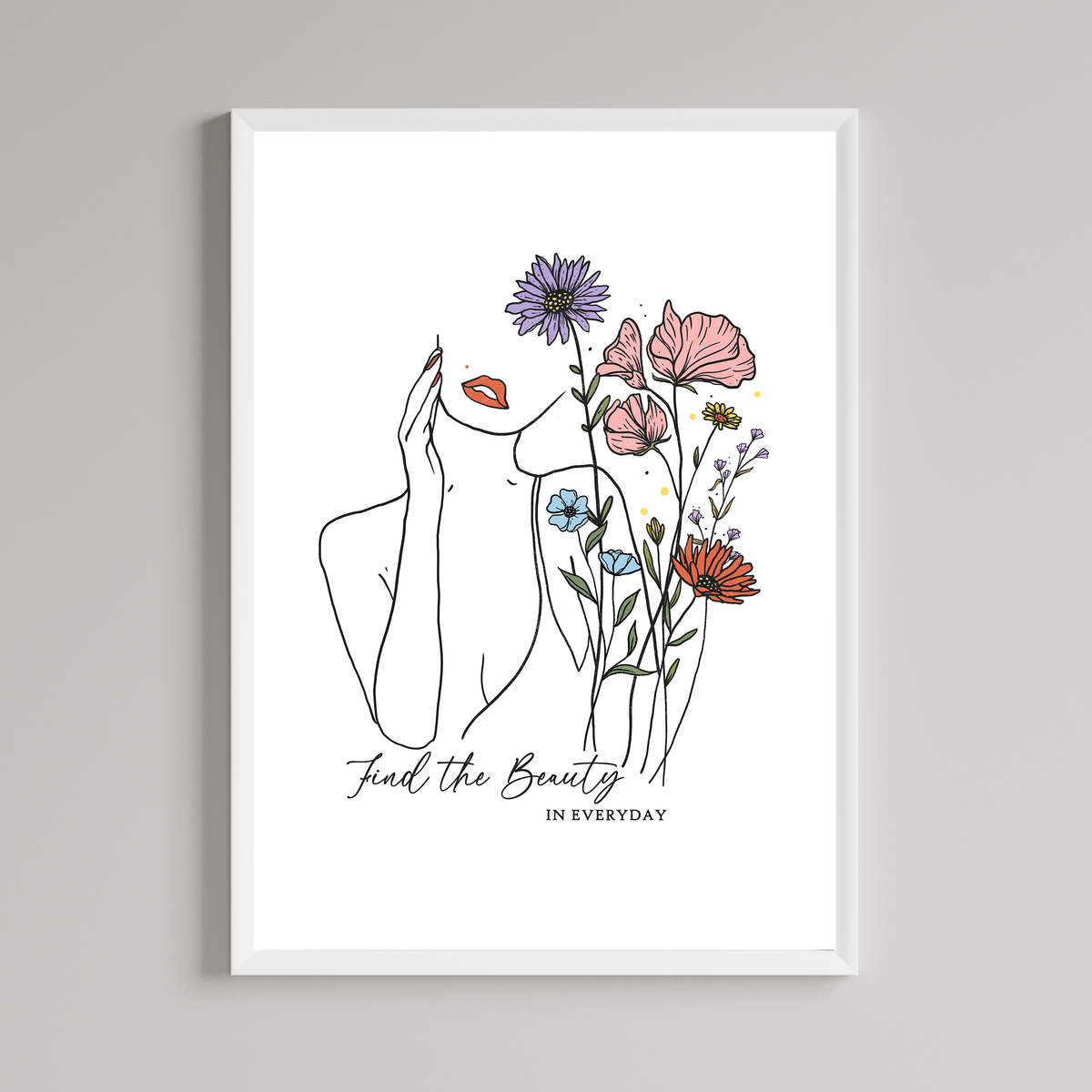 Find The Beauty In Everyday Wall Art Print