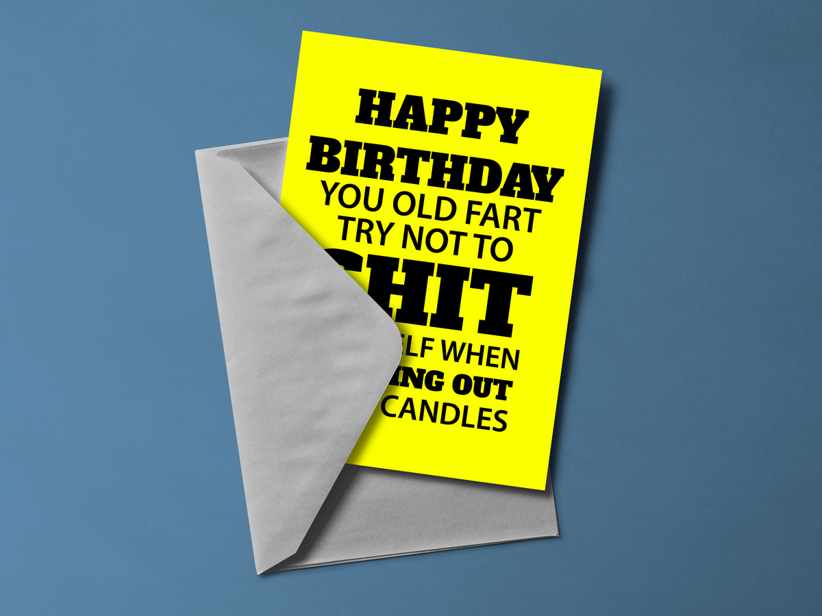 Happy Birthday You Old Fart Card