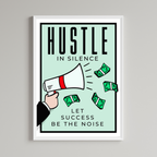 Hustle In Silence Let Success Be The Noise Print