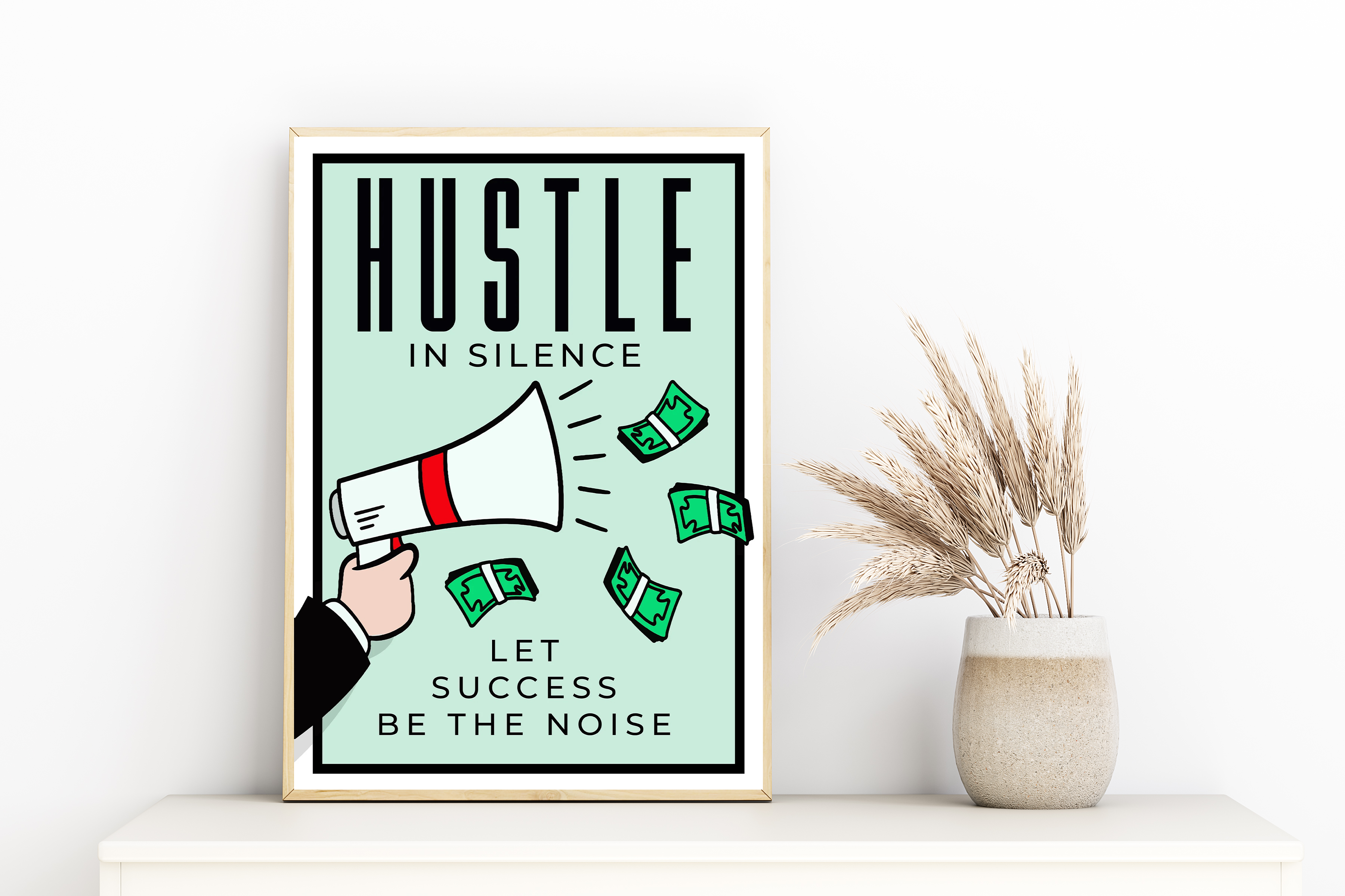 Hustle In Silence Let Success Be The Noise Print