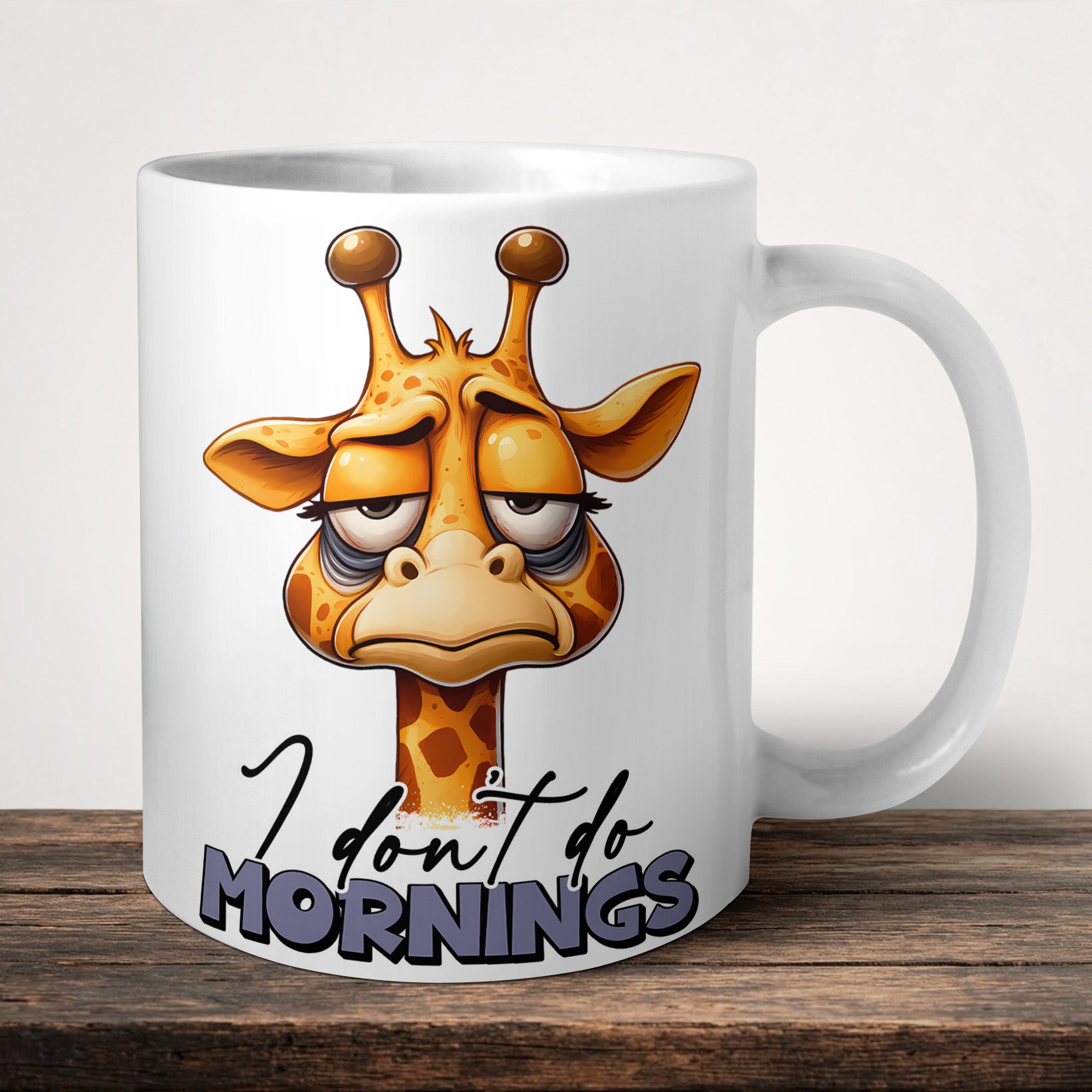 I Don't Do Mornings Giraffe Mug front view - white ceramic printed mug by Perrys Prints