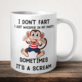 I Don't Fart I Just Whisper In My Pants Sometimes Its A Scream Mug front view - white ceramic printed mug by Perrys Prints