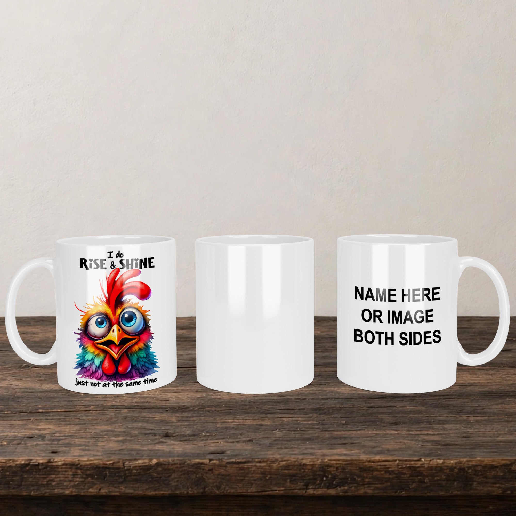 I Do Rise And Shine Just Not At The Same Time Mug back view - white ceramic printed mug by Perrys Prints