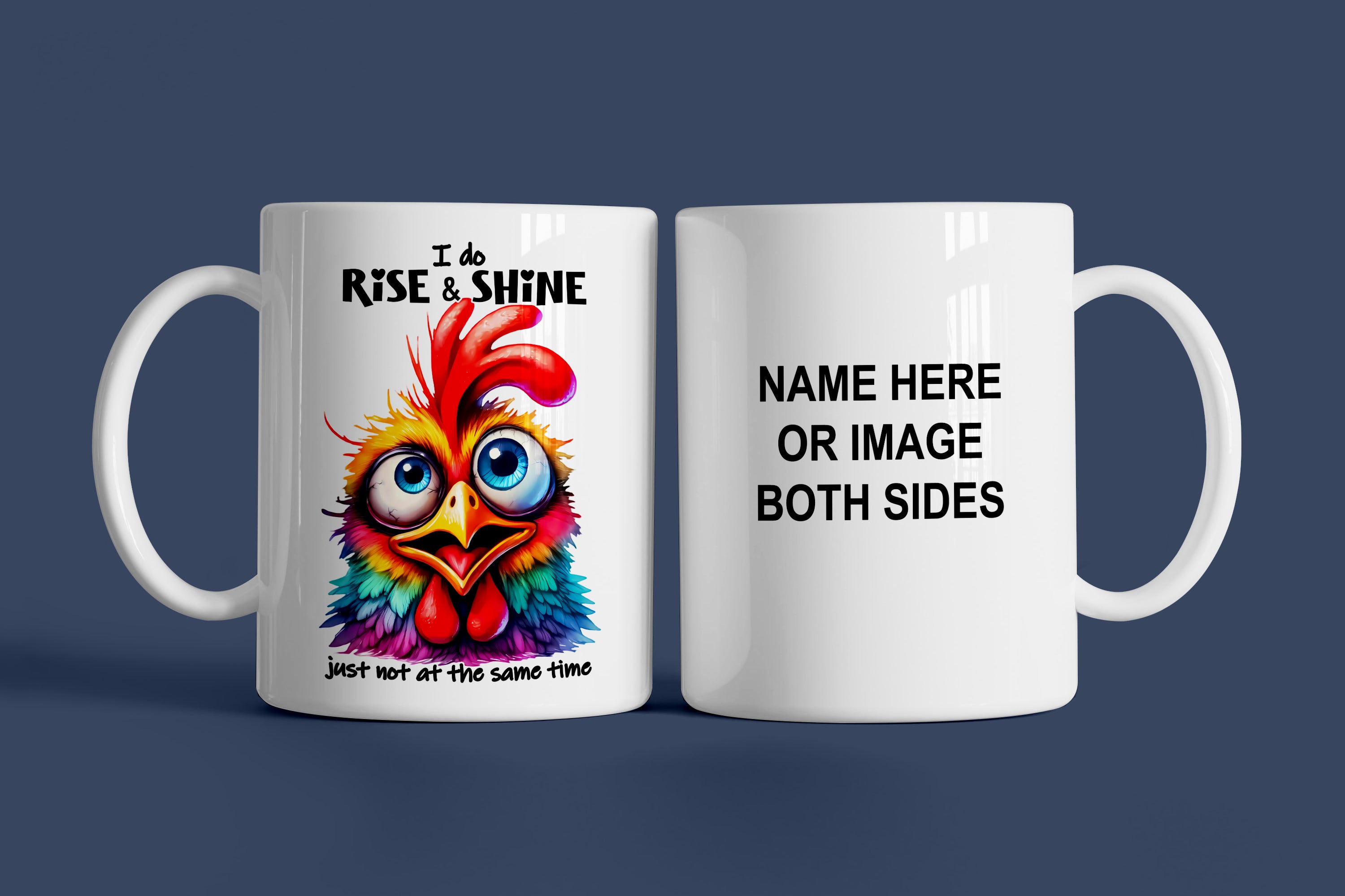 I Do Rise And Shine Just Not At The Same Time Mug