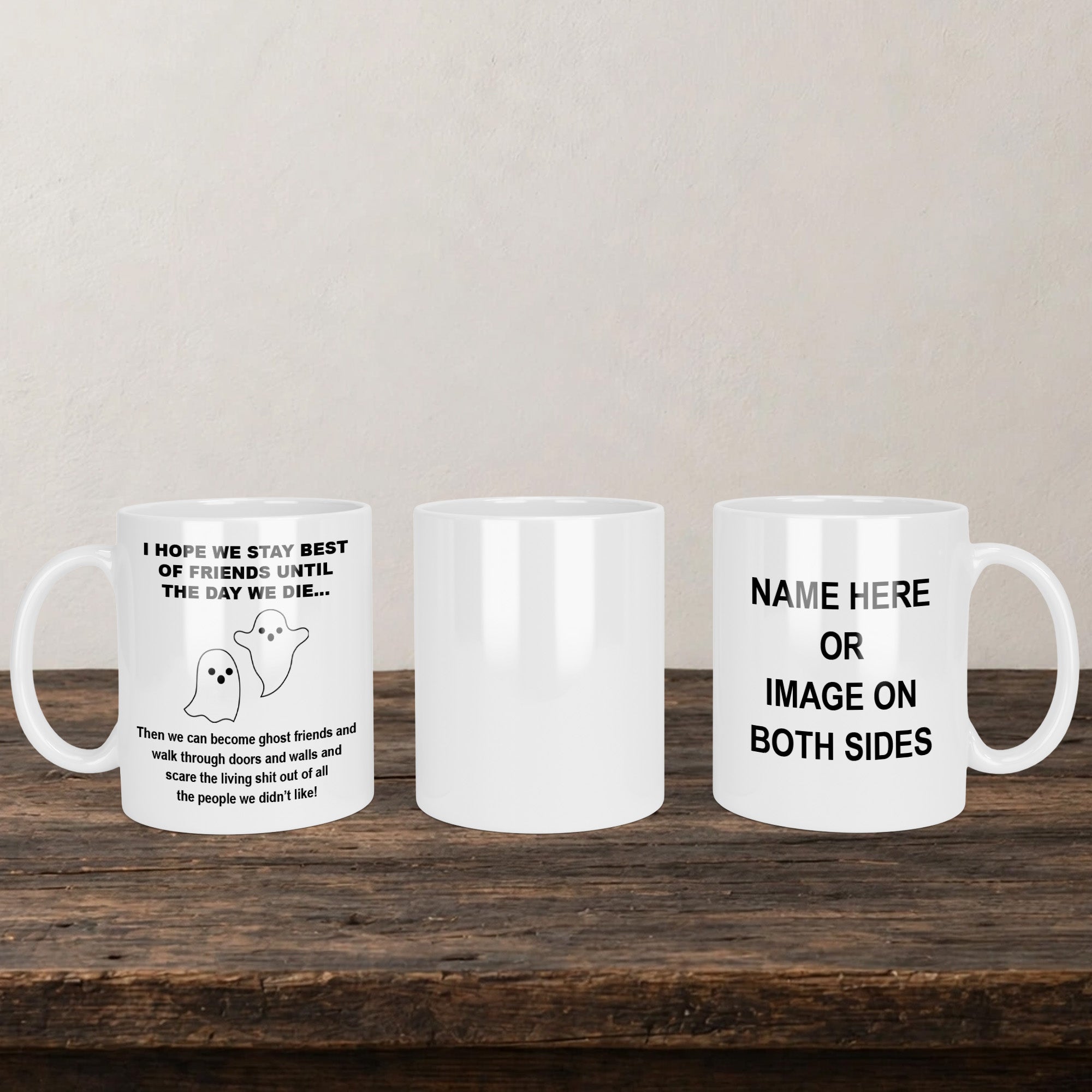 I Hope We Stay Best Friends Mug back view - white ceramic printed mug by Perrys Prints