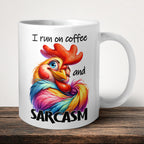 I Run On Coffee And Sarcasm Mug front view - white ceramic printed mug by Perrys Prints