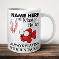 Master Baiter Always Playing With His Tackle Mug front view - white ceramic printed mug by Perrys Prints