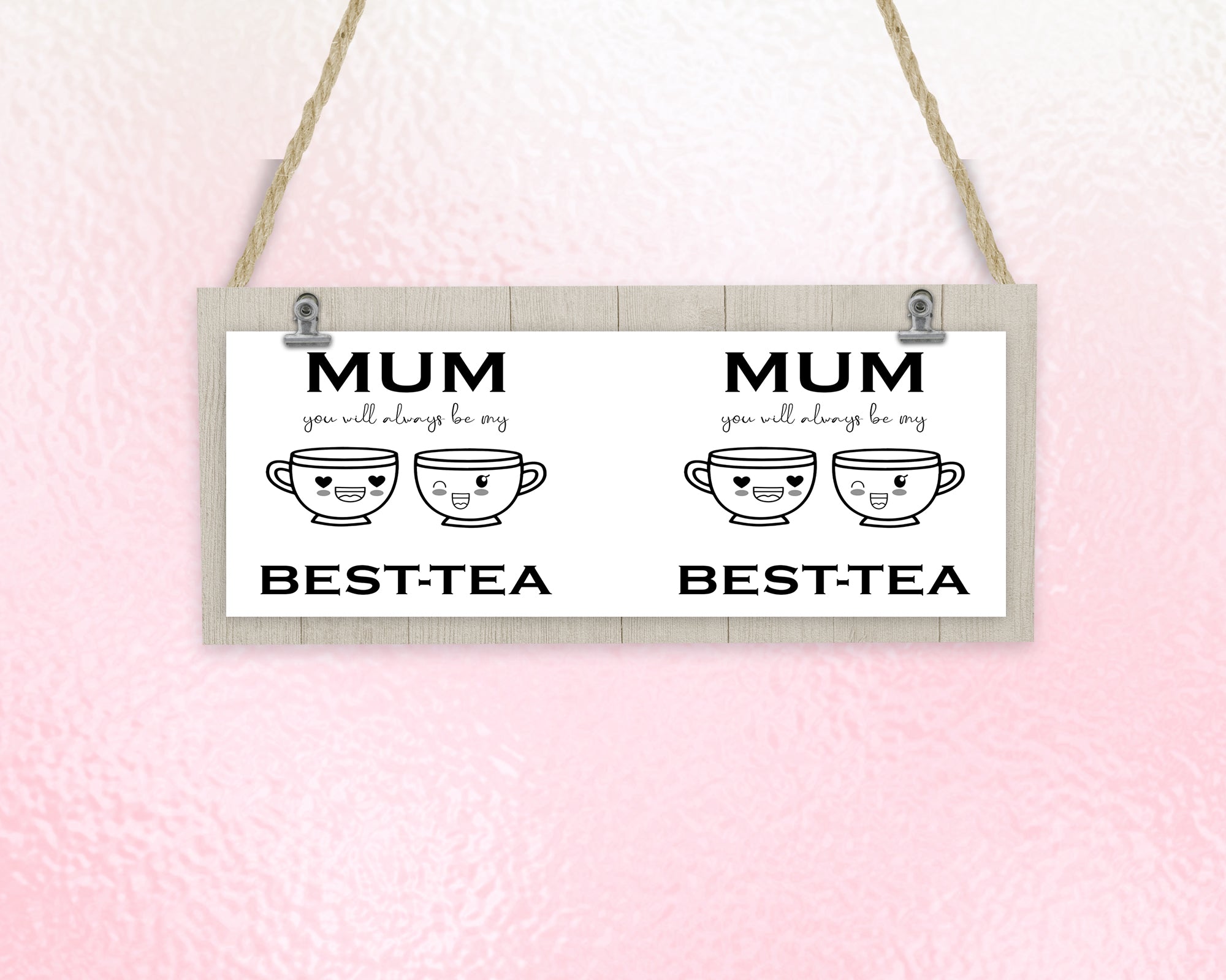 Mum You Will Always Be My Best Tea Mug