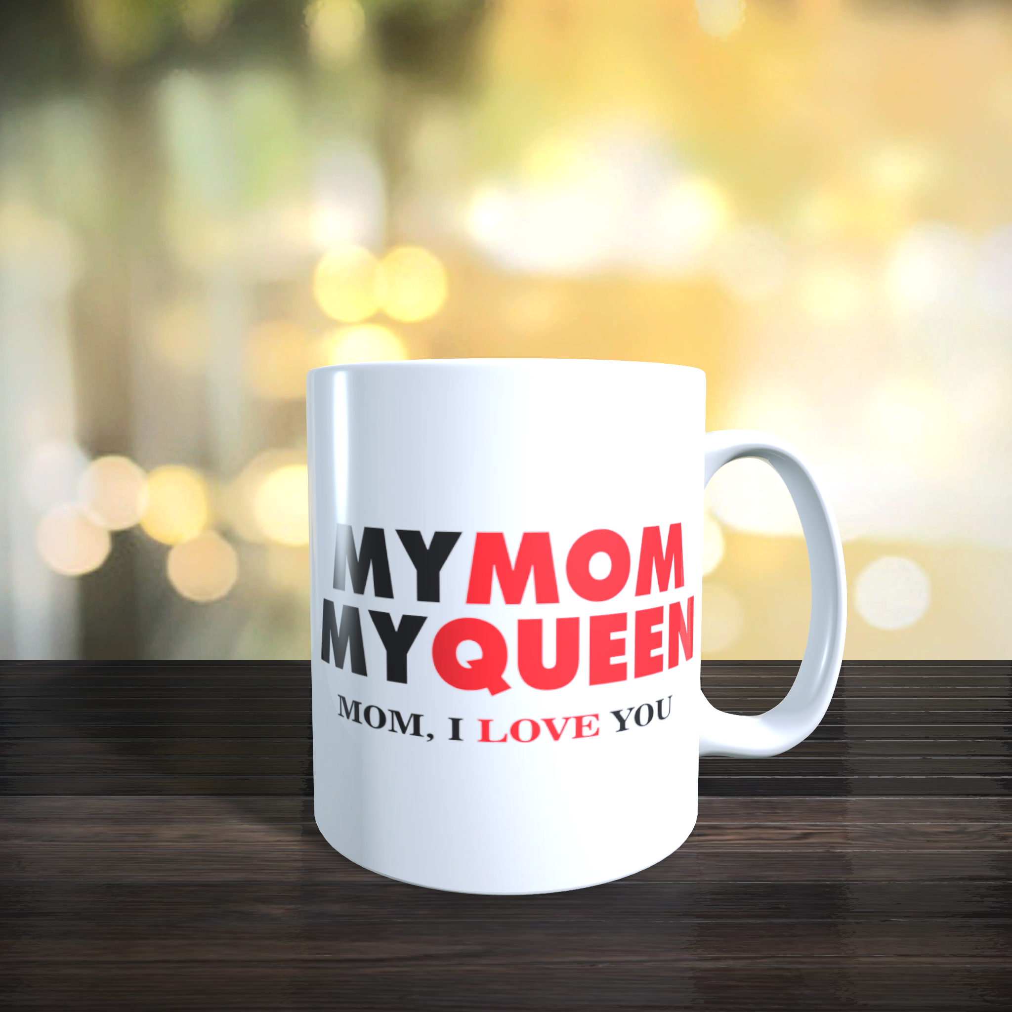My Mom My Queen Mug