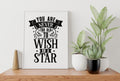 Never To Old To Wish On A Star Print