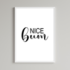 Nice Bum Black & White Print
