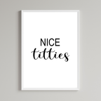 Nice Titties Print