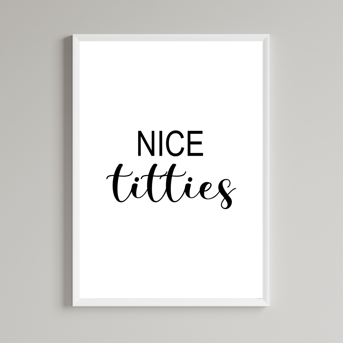 Nice Titties Print