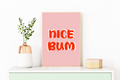 Nice Bum Print