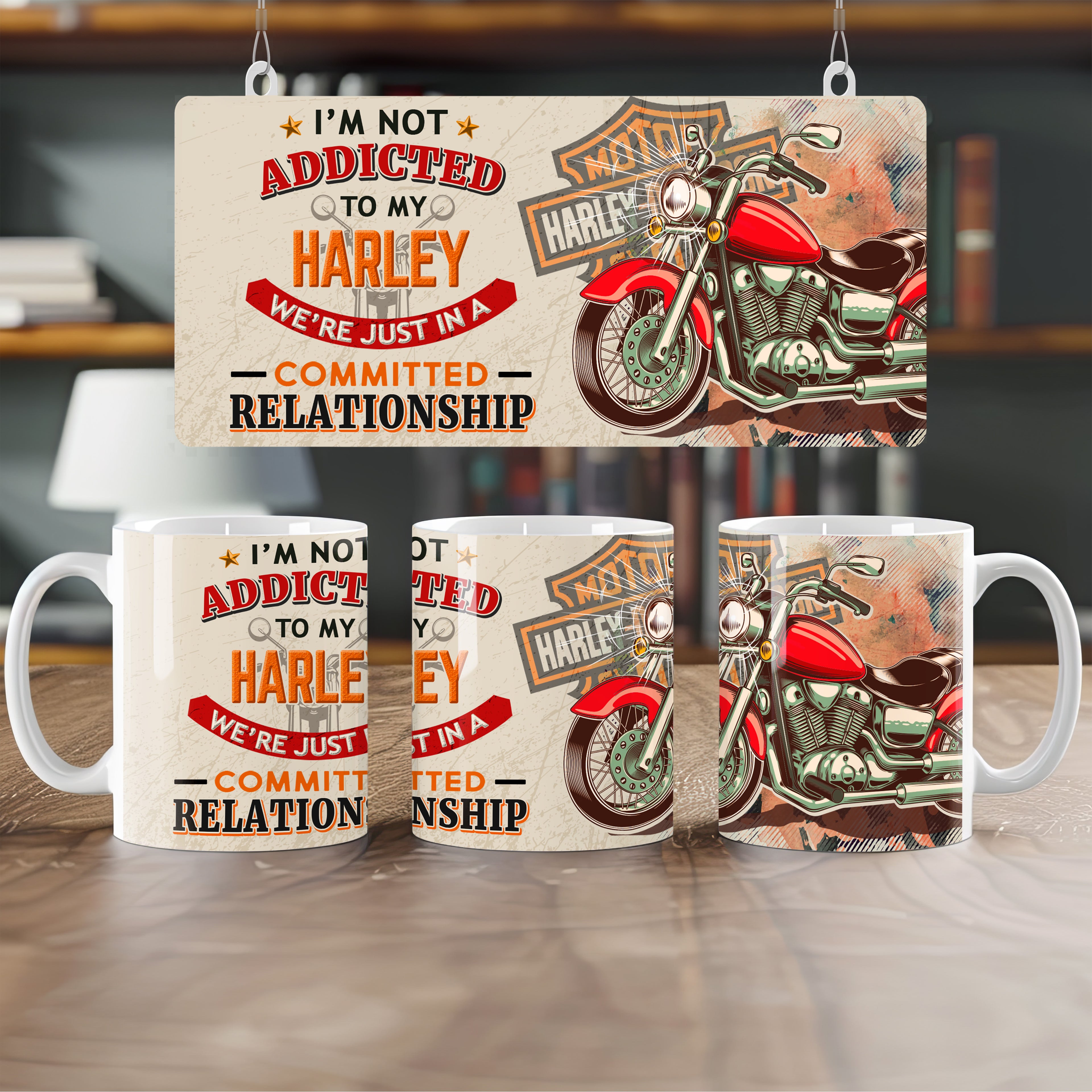 I'm Not Addicted To My Harley Mug
