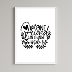One Friend Can Change Your Whole Life Wall Art Print
