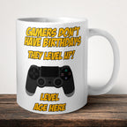 Gamers Don't Have Birthdays They Level Up Playstation Mug front view - white ceramic printed mug by Perrys Prints