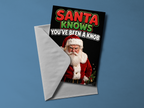 Santa Knows You've Been A Knob Christmas Card