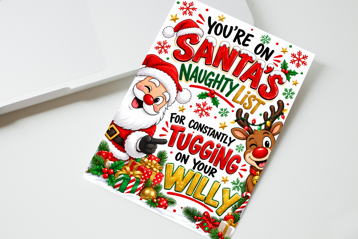 You're On Santa's Naughty List For Tugging Your Willy Christmas Card