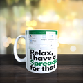Relax I Have A Spreadsheet For That Mug