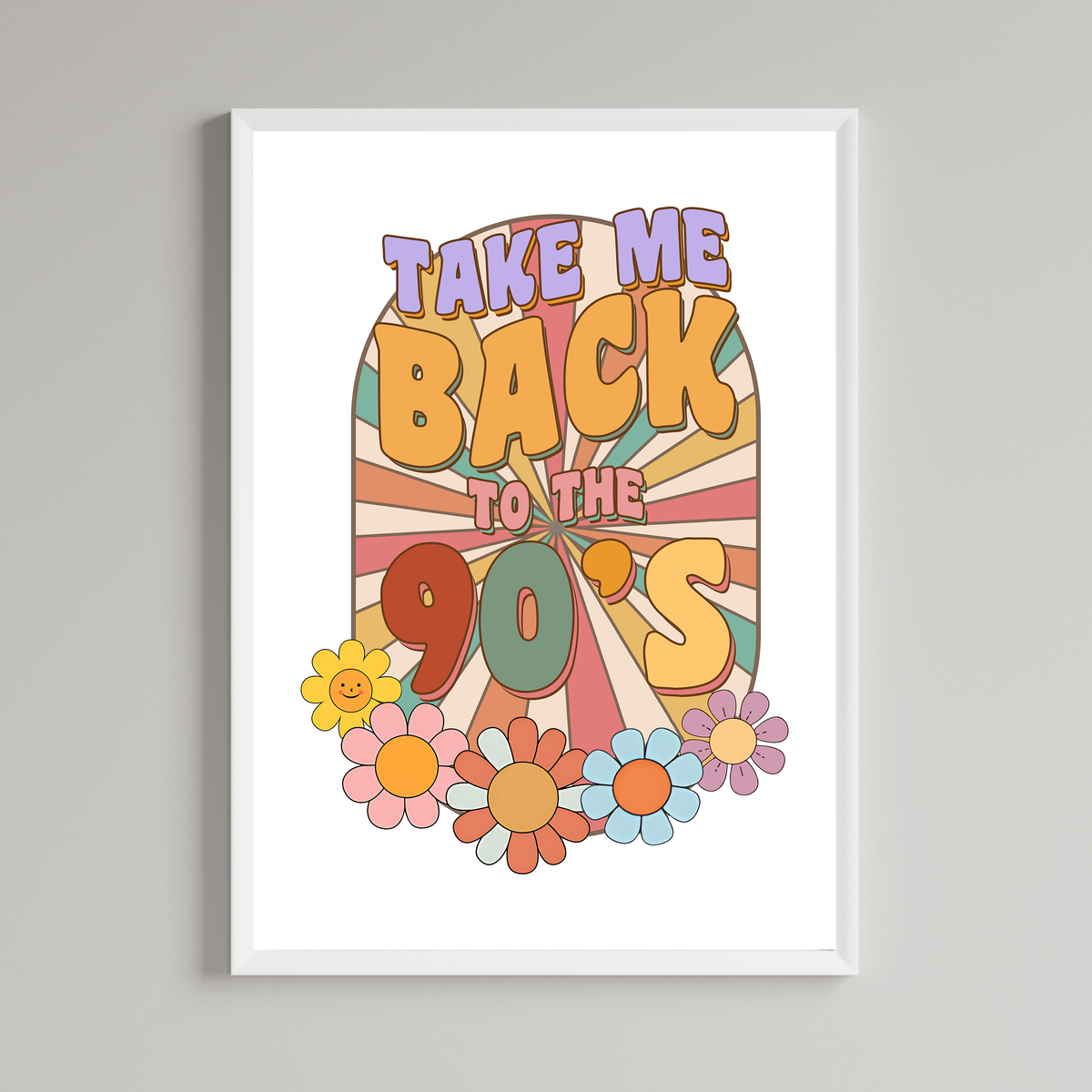 Take Me Back To The 90's Wall Art Print