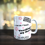Teacher Affirmation Mug lifestyle view - white ceramic printed mug by Perrys Prints