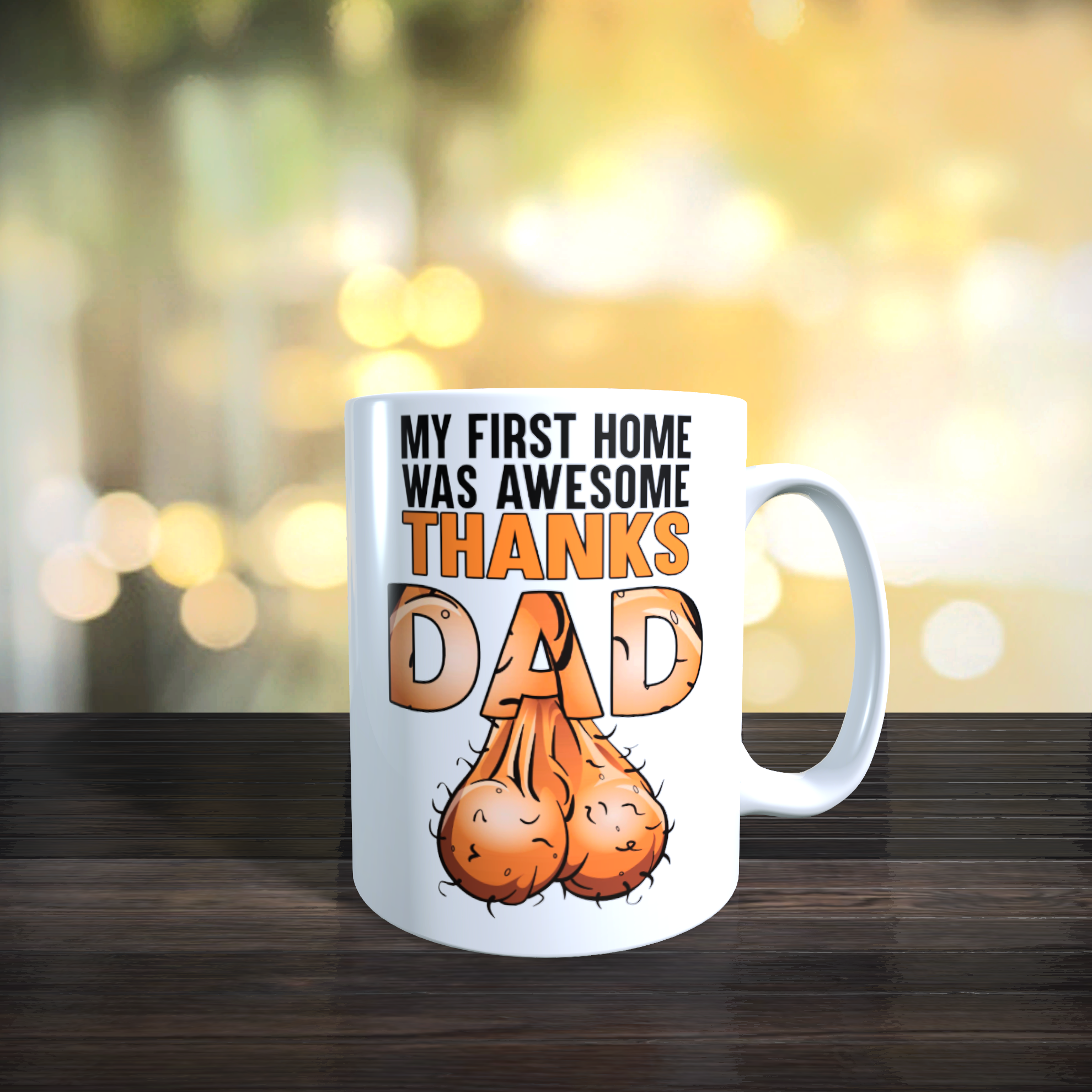 My First Home Was Awesome Thanks Dad Mug