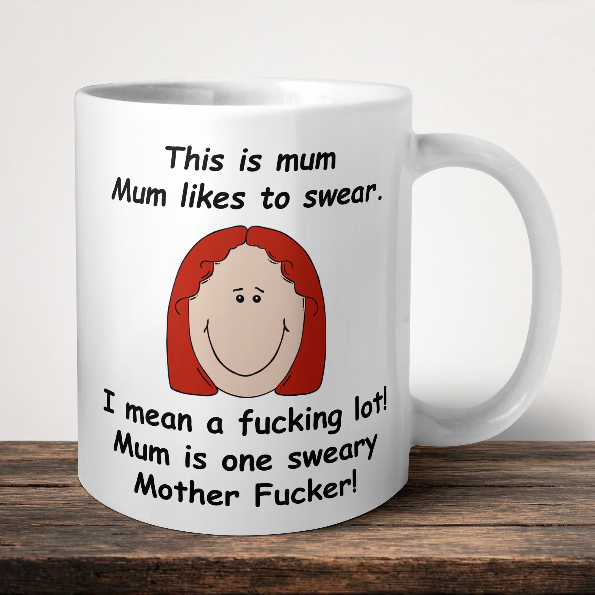 This Is Mum Mum Likes To Swear I Mean A Fucking Lot Mug