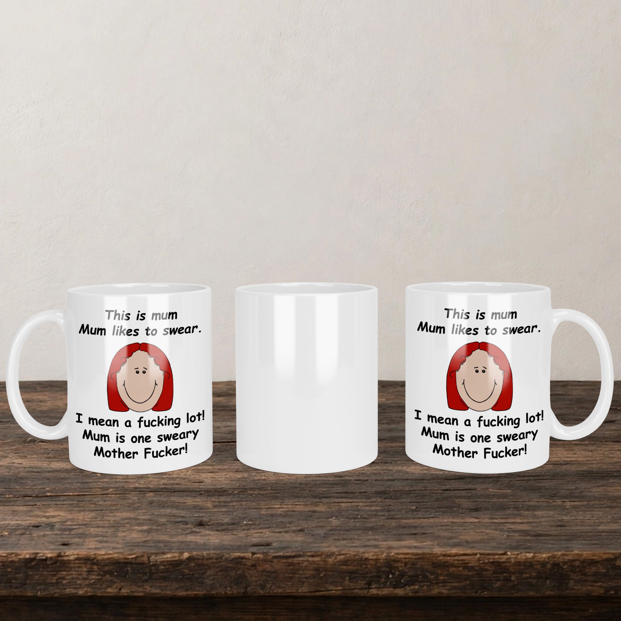 This Is Mum Mum Likes To Swear I Mean A Fucking Lot Mug