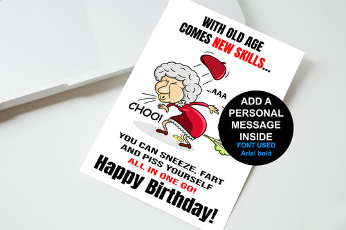 With Old Age Comes New Skills Birthday Card