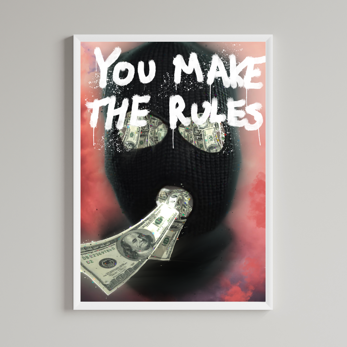 You Make The Rules Print