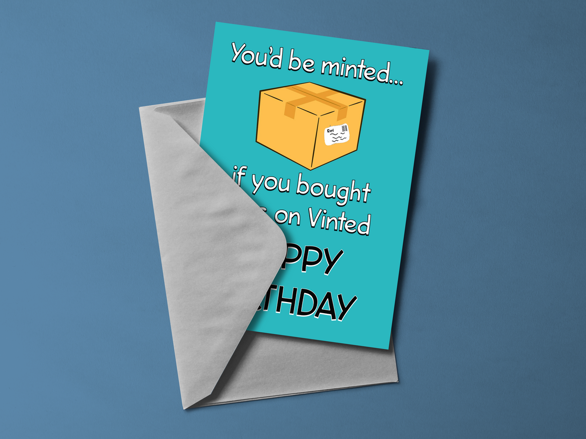 You'd Be Minted If You Bought Less On Vinted Birthday Card